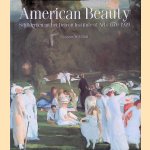 American Beauty. Schilderijen uit het Detroit Institute of Arts 1770-1920 door Graham W.J. Beal