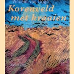 Vincent van Gogh: Korenveld met kraaien door John Leighton