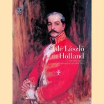 De Laszlo in Holland. Dutch masterpieces by Philip Alexius de Laszlo 1869-1937
Tonko Grefer e.a.
€ 30,00