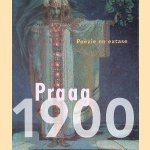 Praag 1900: Poëzie en extase door Edwin Becker e.a.