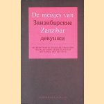 Meisjes van Zanzibar: zevenentwintig Russische gedichten vertaald door Liedse slavisten met Karel van het Reve door Karel van het en Leidse slavisten Reve