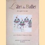 L'art du Ballet des origines à nos jours door Robert - and others Bernard