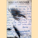 Stephen Spender: Journals 1939-1983 door John Goldsmith