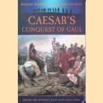 Caesar's Conquest of Gaul door Bob Carruthers