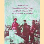 Geschiedenis van Stoombleekerij De Hoop alias Bleek van De Wit aan de Landstraat te Vlaardingen door Matthijs A. Struijs