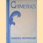 Chimera's: een dramatisch gedicht door Martien Beversluis