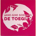 De toegift + CD door Anne-Gine Goemans