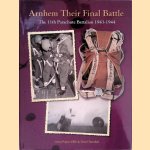 Arnhem Their Final Battle: The 11th Parachute Battalion 1943-1944 door Gerrit Pijpers e.a.