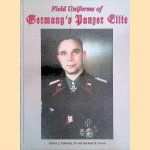 Field Uniforms of Germany's Panzer Elite: A Photographic History door Robert J. Edwards e.a.