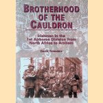 Brotherhood of the Cauldron: Irishmen in the 1st Airborne Division from North Africa to Arnhem door David Truesdale