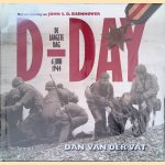 D-Day: de langste dag - 6 juni 1944 door Dan van der Vat e.a.