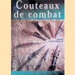 Couteaux de combat: Seconde édition revue et enrichie
Jean Fontvielle
€ 200,00