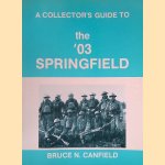 A Collector's Guide to the '03 Springfield door Bruce N. Canfield