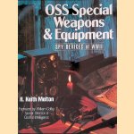 OSS Special Weapons & Equipment: Spy Devices of WWII door H. Keith Melton