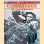 World War II: Commandos door Russell - and the editors of Time-Life Books Miller