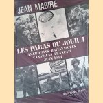 Les paras du jour J: américains, britanniques, canadiens, français - juin 1944: Album troupes de choc door Jean Mabire