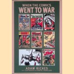 When the Comics Went to War door Adam Riches e.a.