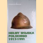 Helmy wojska polskiego: i organizacji paramilitarnych 1917-1991 door Jacek Kijak