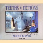 Truths & Fictions: A Journey from Documentary to Digital Photography
Pedro Meyer
€ 10,00