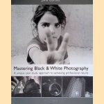 Mastering Black & White Photography: A Unique Case Study Approach to Achieving Professional Results
John Garrett
€ 10,00