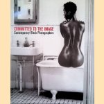 Committed to the Image: Contemporary Black Photographers
Clyde Taylor
€ 25,00