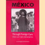 México: Through Foreign Eyes = Vistos por Ojos Extranjeros: 1850-1990
Carole Naggar e.a.
€ 15,00