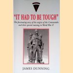 It Had to be Tough *SIGNED* door James Dunning