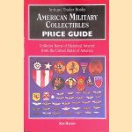 American Military Collectibles Price Guide
Ron Manion
€ 8,00