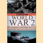 World War 2: Famous Snipers and Sniper Battles Revealed door Ryan Jenkins