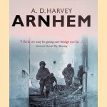 Arnhem door A.D. Harvey