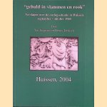 "Gehuld in vlammen en rook": Verslagen over de oorlogssituatie in Huissen, september-oktober 1944 door Vin Siepman e.a.