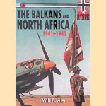 The Balkans and North Africa 1941-1942 door Will Fowler