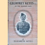 Geoffrey Keyes of the Rommel Raid door Elizabeth Keyes