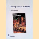 Oorlog zonder vrienden door Evert Hartman