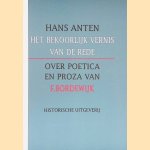 Het bekoorlijk vernis van de rede: over poetica en proza van F. Bordewijk
Hans Anten
€ 8,00