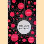 Who Owns the Future?
Jaron Lanier
€ 8,00