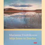 Mijn leven in Zweden door Marianne Fredriksson