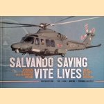 Saving Lives: Italian Air Force Rescue Operations = Salvando Vite: Operazioni di soccorso dell'aeronautica militare
Dino Marcellino
€ 30,00