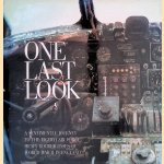 One last look: A sentimental journey to the Eighth Air Force heavy bomber bases of World War II in England *SIGNED* door Philip Kaplan e.a.