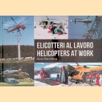 Helicopters at work = Elicotteri al lavoro
Dino Marcellino
€ 20,00