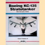 Boeing KC-135 Stratotanker: More Than Just a Tanker door Robert S. Hopkins III