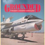 Grounded: forsaken & deserted aeroplanes door Graham Robson