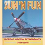 Sun 'n Fun: Florida's aviaton extravaganza door Geoff Jones