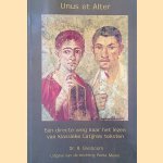 Unus et Alter: een directe weg naar het lezen van klassieke Latijnse teksten door Rogier Eikeboom