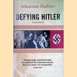 Defying Hitler door Sebastian Haffner