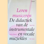 Leren musiceren: de didactiek van de instrumentale en vocale muziekles
Tom de Vree e.a.
€ 8,00