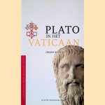 Plato in het Vaticaan: pleidooi voor gezond verstand in wetenschap, kerk en democratie door Jeroen Buve