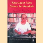 Saya ingin lihat semua ini berakhir: esai dan wawancara dengan Pramoedya Ananta Toer door August Hans den Boef e.a.