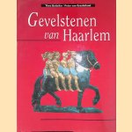 Gevelstenen van Haarlem
Theo Bottelier e.a.
€ 30,00