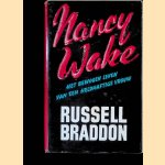 Nancy Wake: het bewogen leven van een heldhaftige vrouw door Russell Braddon